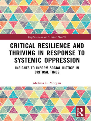 cover image of Critical Resilience and Thriving in Response to Systemic Oppression